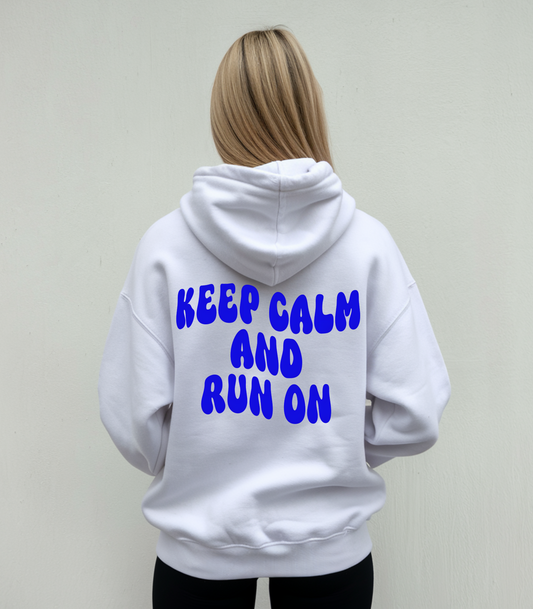 KEEP CALM AND RUN ON - Oversized Hoodie