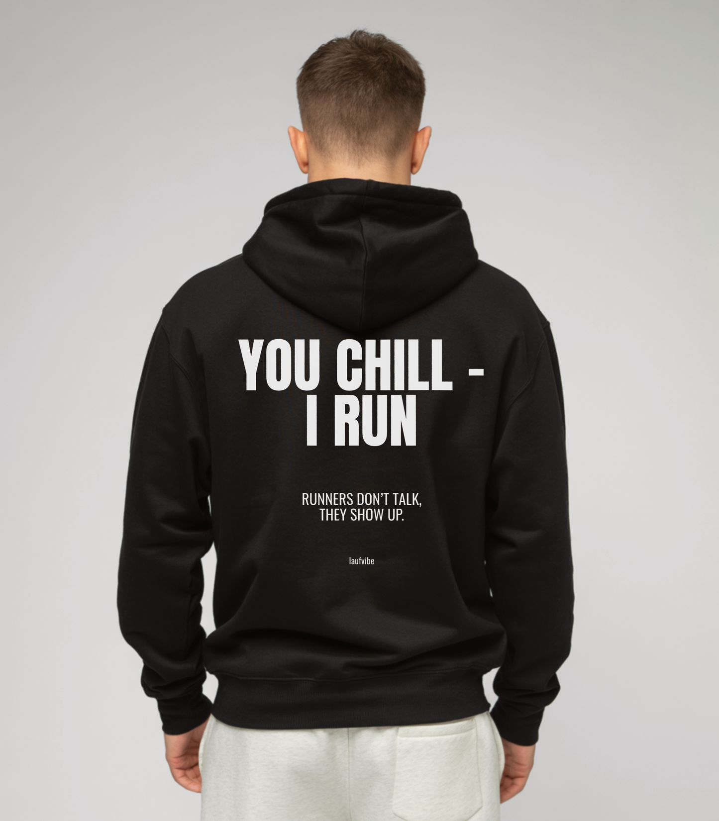 YOU CHILL I RUN - Oversized Hoodie